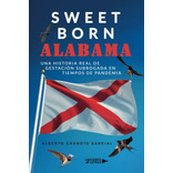 Sweet Born Alabama: Una Historia Real De Gestacion Subrogada