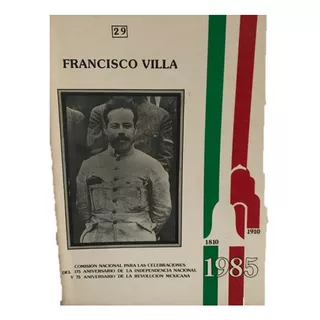  Francisco Villa Serie De Cuadernos Conmemorativos No. 29