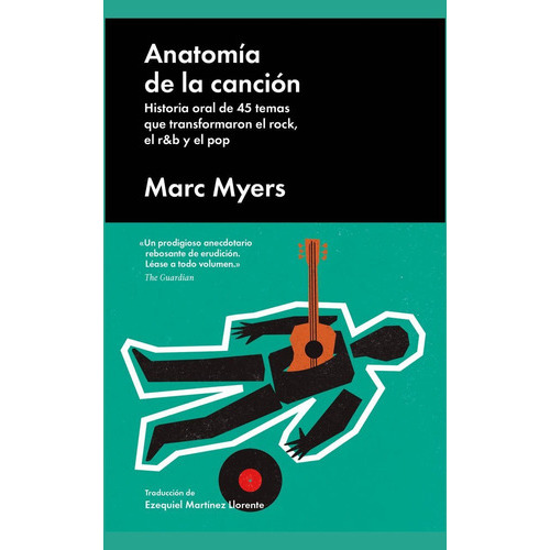 Anatomia de la canción, de Myers, Marc. Editorial Malpaso, tapa dura en español, 2018