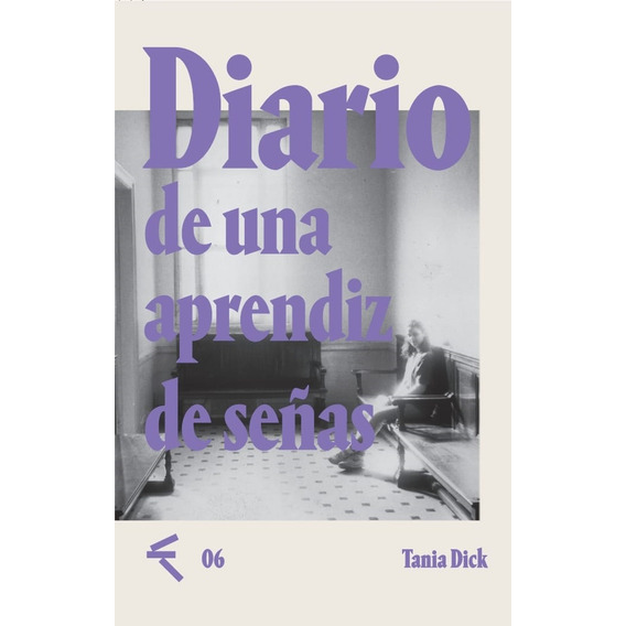 Diario De Una Aprendiz De Señas - Tania Dick