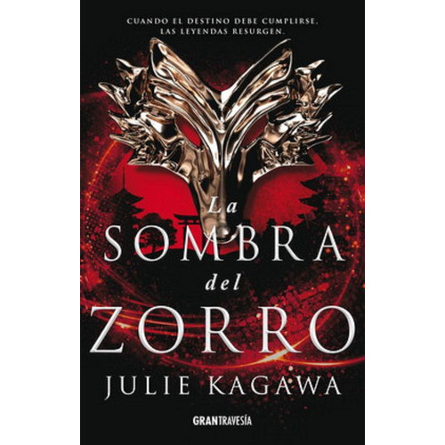 La Sombra Del Zorro 1, De Julie Kagawa., Vol. No. Editorial Gran Travesía, Tapa Blanda En Español, 1