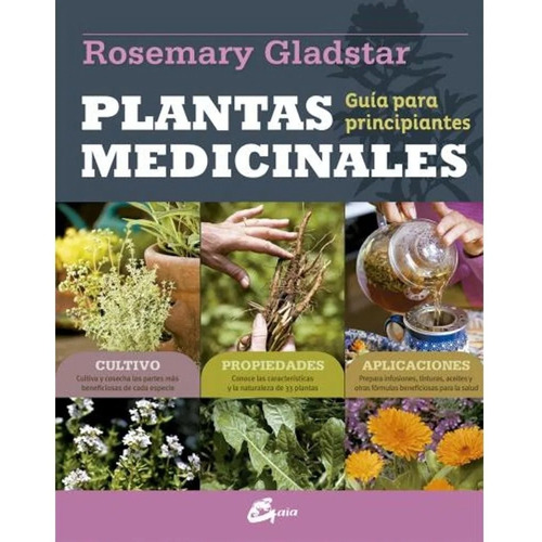 Plantas Medicinales: Guía Para Principiantes - R. Gladstar