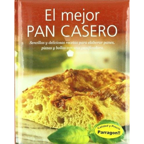Mejor Pan Casero, El - Recetas Para Preparar-doeser, Linda-p