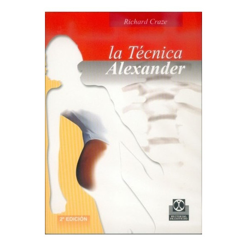 Libro La Técnica Alexander - Craze, Richard - Paidotribo