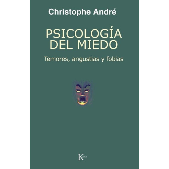 Psicologia  Del Miedo - Christophe Andre