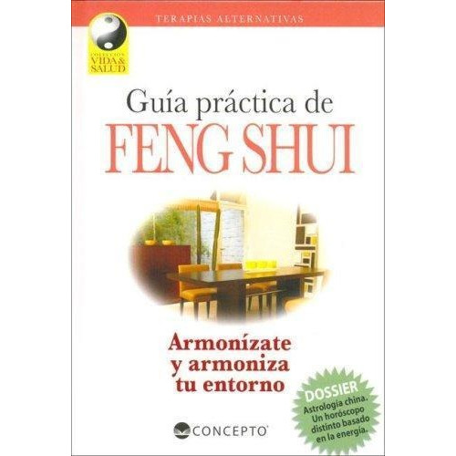 Guia Practica De Feng Shui - Vida Y Salud, De Vários. Editorial Latinbooks, Tapa Tapa Blanda En Español