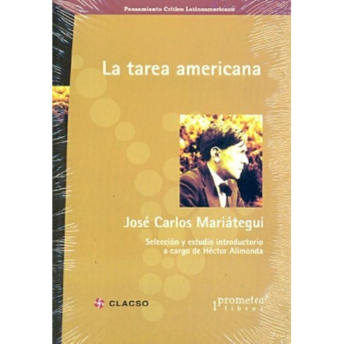 La Tarea Americana - José Carlos Mariategui - Prometeo