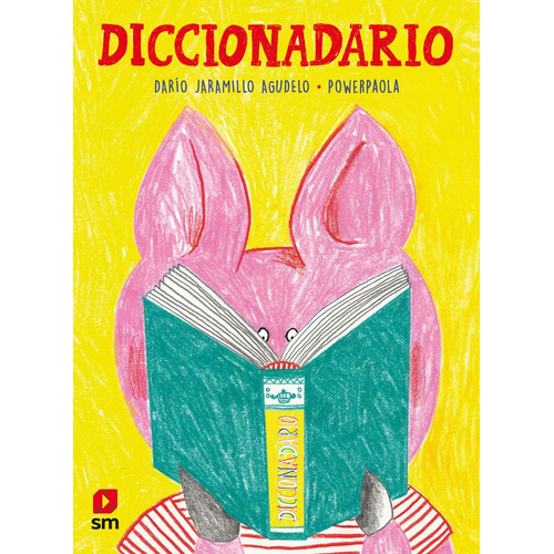 Diccionadario, de Jaramillo Agudelo, Darío. Editorial EDICIONES SM, tapa dura en español