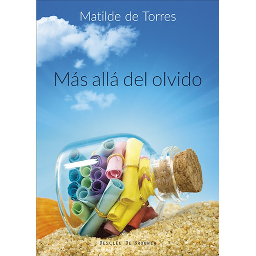 Más Allá Del Olvido, De Matilde De Torres Villagrá. Editorial Desclee De Brouwer, Tapa Blanda, Edición 1 En Español, 2017