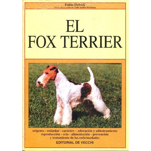 El Fox Terrier - Editorial De Vecchi