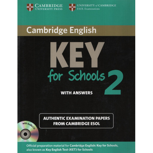 Cambridge Key English Test For Schools 2 (Ket) - Self Study Pack, de No Aplica. Editorial CAMBRIDGE UNIVERSITY PRESS, tapa blanda en inglés internacional, 2012