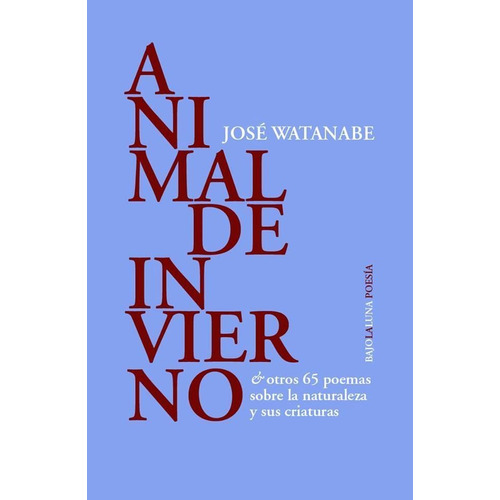 Animal De Invierno - Jose Watanabe