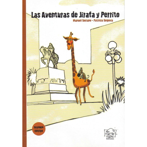 Aventuras De Jirafa Y Perrito, Las - Soriano, Manuel / Segov