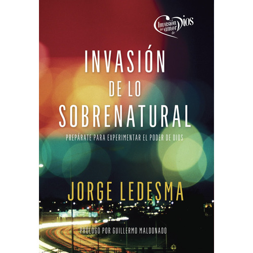 Invasion De Lo Sobrenatural - Jorge Ledesma