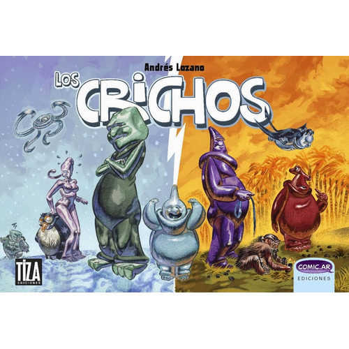 Los Crichos, De Andres S. Lozano. Editorial Comics.ar, Edición 1 En Español, 2012