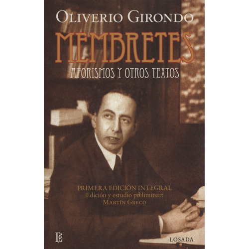 Membretes Aforismos Y Otros Textos, de Girondo, Oliverio. Editorial Losada, tapa blanda en español, 2013