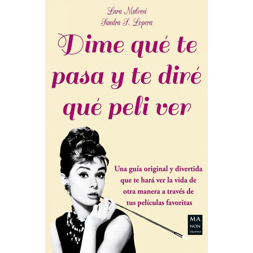 Dime Que Te Pasa Y Te Diré Que Peli Ver, De Lopera, Sandra S.,  Malvesí, Lara. Editorial Redbook En Español
