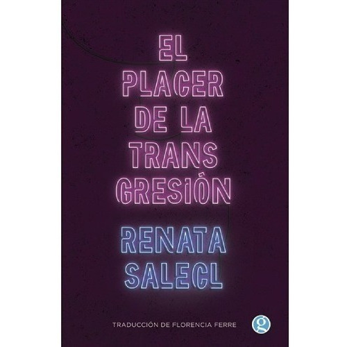 Libro El Placer De La Transgresión - Renata Salecl