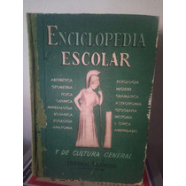 Enciclopedia Escolar Y De Cultura General. Edición 71