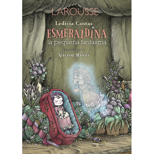 Esmeraldina, la pequeña fantasma: No, de Costas, Ledicia., vol. 1. Editorial Larousse, tapa pasta blanda, edición 1 en español, 2015