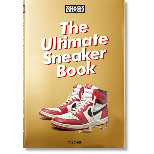 The Ultimate Sneaker Book (t.d) -va-