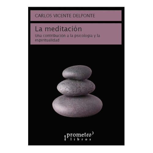 Libro La Meditacion .una Contribucion A La Psicologia Y La E