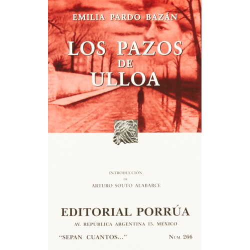 Los Pazos De Ulloa, De Emilia Pardo Bazán. Editorial Ed Porrua (mexico), Tapa Blanda En Español, 2006