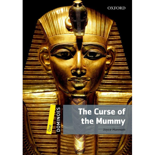 The Curse Of The Mummy + Mp3 Audio - Dominoes Reader  1, De Hannam, Joyce. Editorial Oxford University Press, Tapa Blanda En Inglés Internacional, 2016