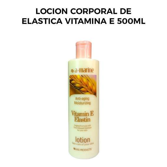 Locion Corporal De Elastica Vitamina E 500ml