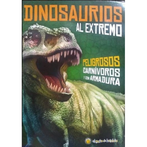 Libro Dinosaurios Al Extremo - Enciclopedia Mini