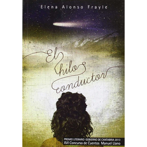 El Hilo Conductor, De Alonso Frayle, Elena. Editorial Ediciones Tantin, Tapa Blanda En Español