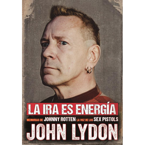 La Ira Es Energía, De Lydon , John. Editorial Malpaso, Tapa Pasta Dura En Español