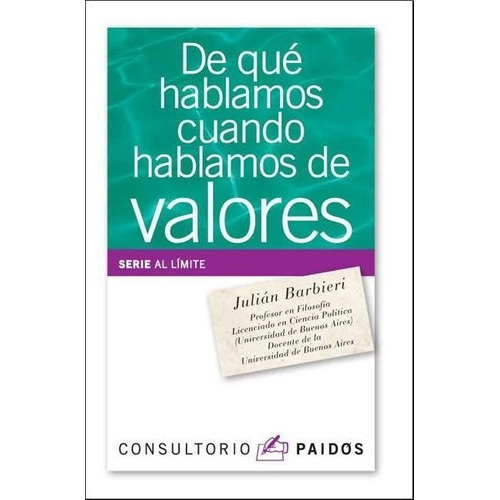 De Que Hablamos Cuando Hablamos De Valores, De Barbieri, Julian. Editorial Paidós En Español