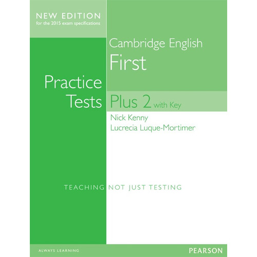 Cambridge English First - Practice Tests Plus 2 With Key, de Kenny, Nick. Editorial Pearson, tapa blanda en inglés internacional, 2015