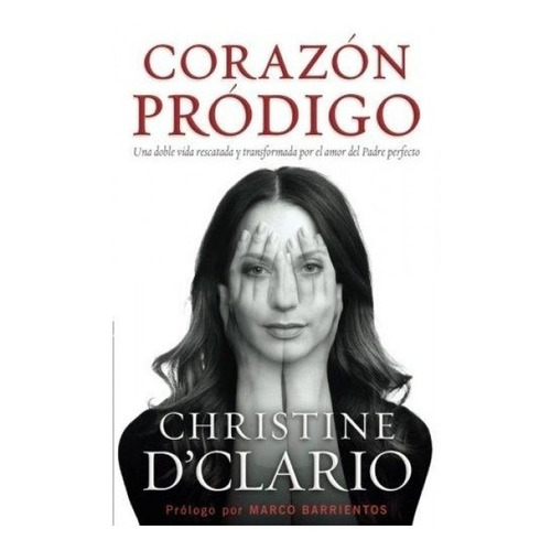 Corazón Pródigo - Christine Dclario