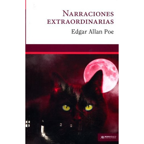 Narraciones Extraordinarias, De Poe, Edgar Allan. Casa Editorial Boek Mexico En Español