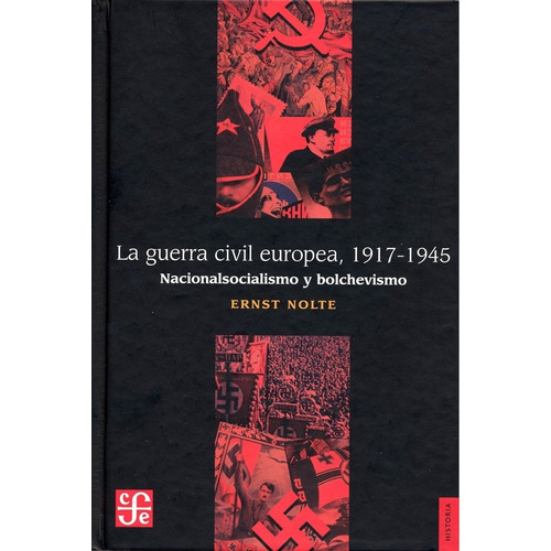 La Guerra Civil Europea 1917-1945 (rusti - Ernst Nolte