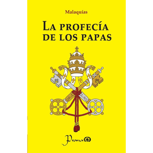 La Profecía De Los Papas, De Malaquías. Editorial Prana, Tapa Blanda En Español