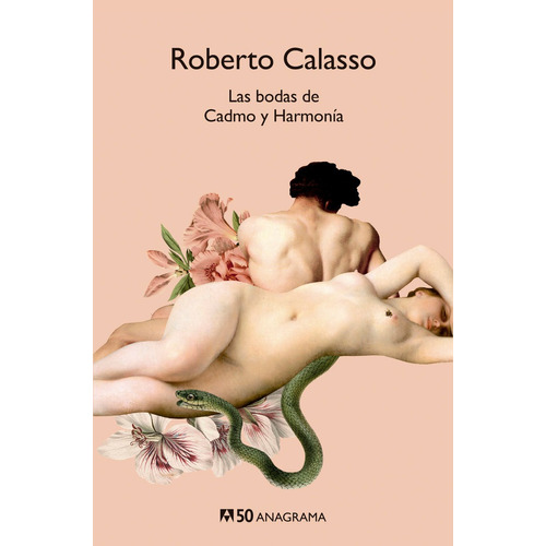 Bodas De Cadmo Y Harmonia,las - Calasso, Roberto