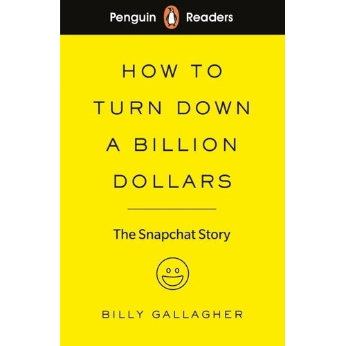 How To Turn Down A Billion Dollars - Penguin Readers, de Gallagher, Billy. Editorial Penguin Books Ltd en inglés
