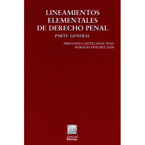 Lineamientos Elementales Derecho Penal - Castellanos Porrúa