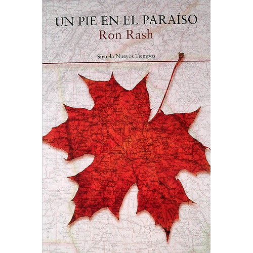 Un Pie En El Paraíso, De Ron Rash. Editorial Siruela En Español