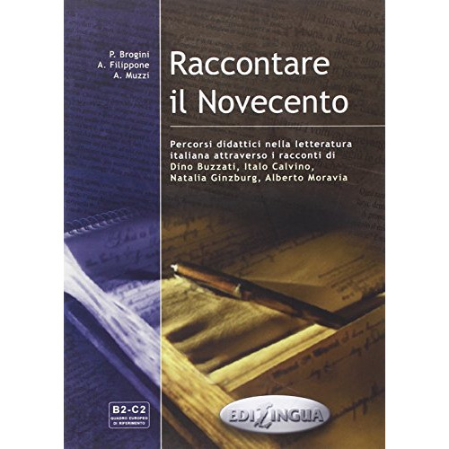 Raccontare Il Novecento - B2/c2, De Brognini, P.. Editorial Edilingua, Tapa Blanda En Italiano