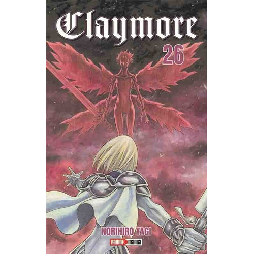 Claymore 26, De Norihiro Yagi. Serie Claymore, Vol. 26. Editorial Panini, Tapa Blanda, Edición 1 En Castellano, 2023