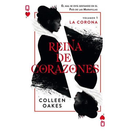 Reina de corazones, de Oakes, Colleen. Editorial Selector, tapa pasta blanda, edición 1 en español, 2015