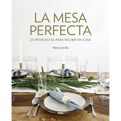 Mesa Perfecta,la - Sevilla Sanchez, Marta