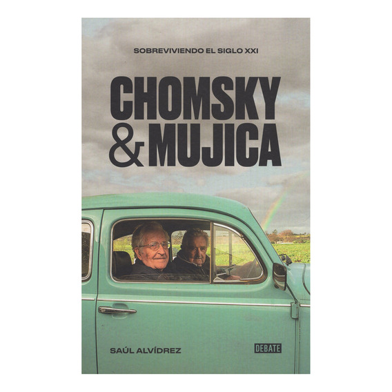 Libro: Chomsky & Mujica / Saúl Alvídrez