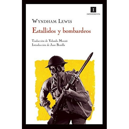 Estallidos Y Bombarderos, De Wyndham Lewis., Vol. 0. Editorial Impedimenta, Tapa Blanda En Español, 2008