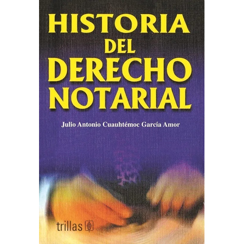 Libro Historia Del Derecho Notarial Trillas 