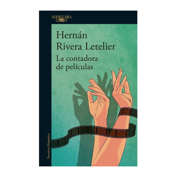 Libro La Contadora De Películas - Hernán Rivera Letelier